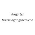 Vorgrten Hauseingangsbereiche